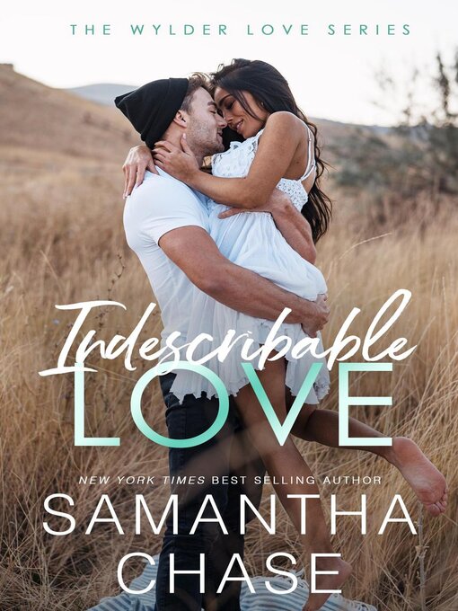 Title details for Indescribable Love by Samantha Chase - Wait list